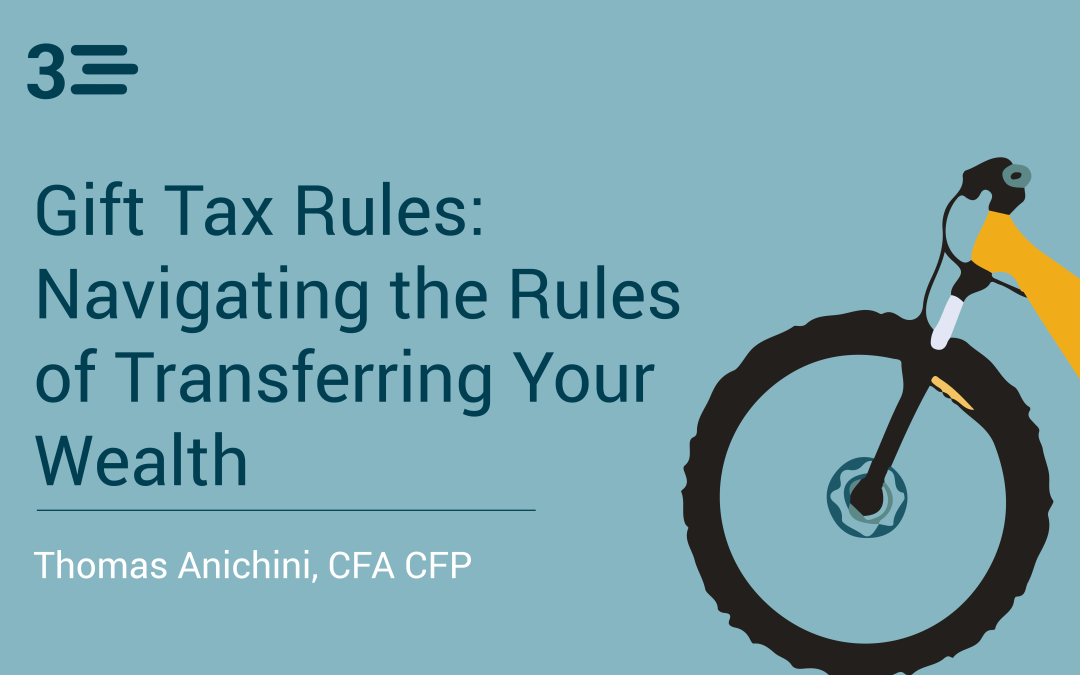 Gift Tax Rules Navigating the Rules of Transferring Your Wealth