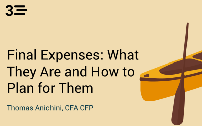 Final Expenses: What They Are and How to Plan for Them