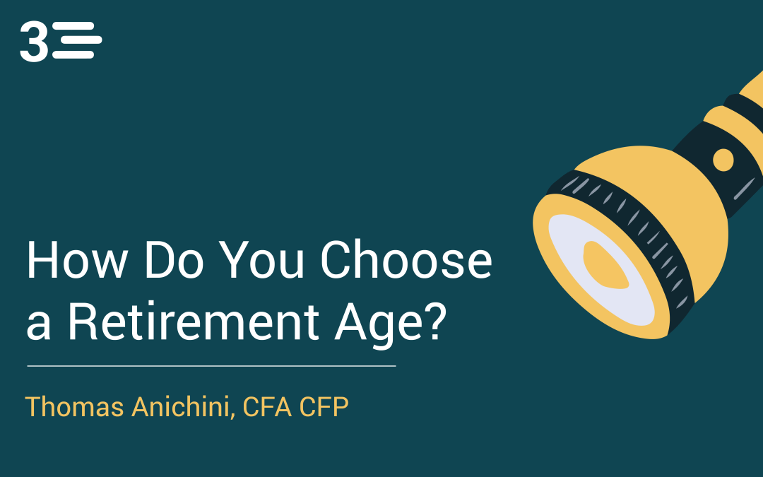 How Do You Choose a Retirement Age?