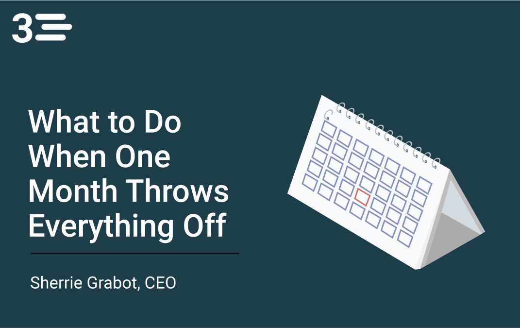 What to Do When One Month Throws Everything Off
