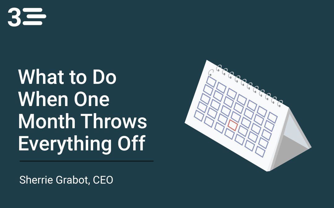 What to Do When One Month Throws Everything Off