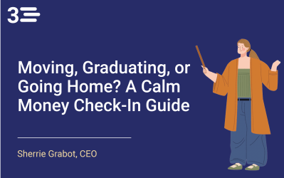 Moving, Graduating, or Going Home? A Calm Money Check-In Guide