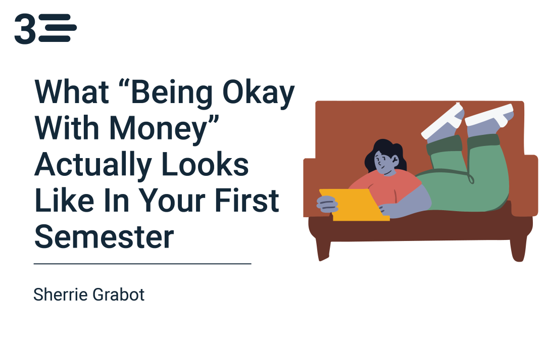 What “Being Okay With Money” Actually Looks Like in Your First Semester